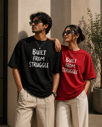 Built From Struggle – Oversized T-Shirt | 220 GSM Premium Cotton