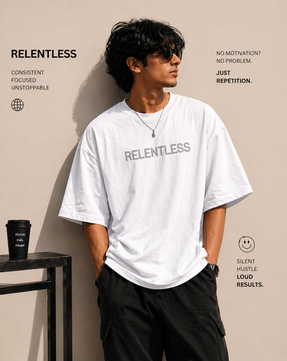 Relentless – Oversized T-Shirt | 220 GSM Premium Cotton