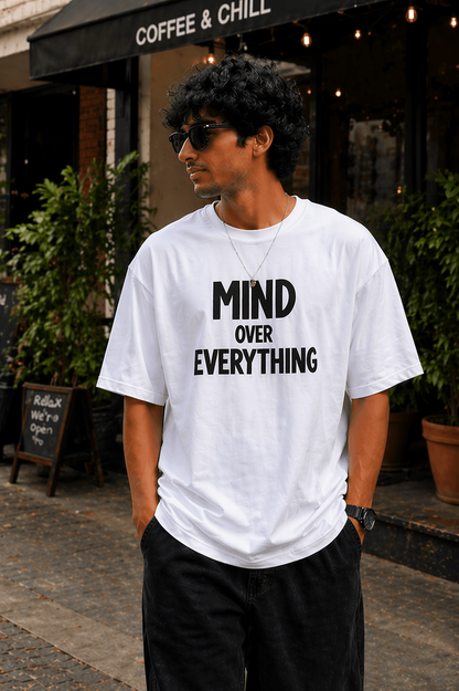 Mind Over Everything – Oversized T-Shirt | 220 GSM Premium Cotton