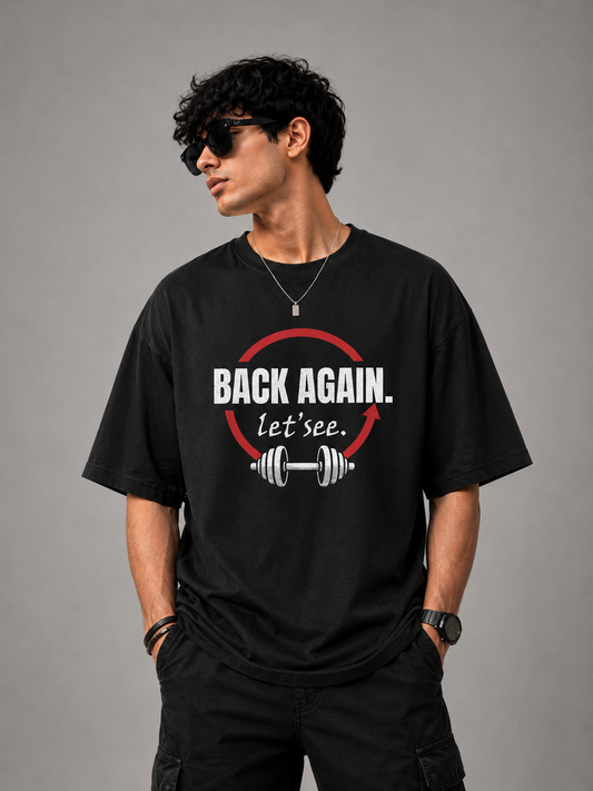 Back Again Let’s See – Oversized | 220 GSM