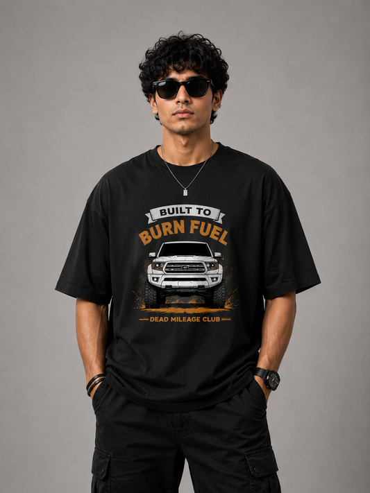 Built To Burn Fuel – Oversized T-Shirt | 240 GSM