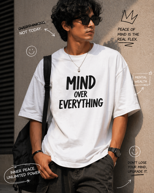 Mind Over Everything – Oversized T-Shirt | 220 GSM Premium Cotton