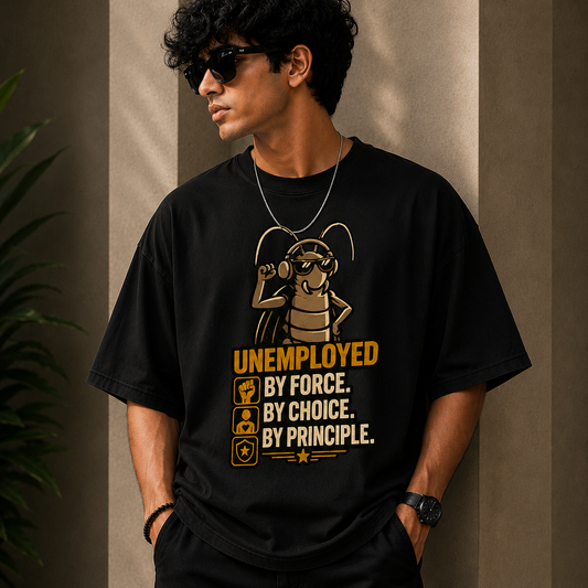 Unemployed - Unisex Oversized T-Shirt | 220 GSM